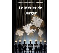 Le Métier de Berger: La manipulation des masses : une discipline académique (La révolte silencieuse)