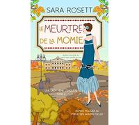 Le Meurtre de la momie: Roman policier au cœur des années folles: 3 (Une lady mène l'enquête)