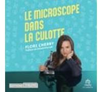 Le Microscope Dans La Culotte (audiolibro)