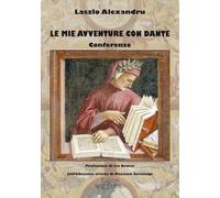 Le mie avventure con Dante. Conferenze (Paradosis)