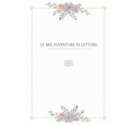Le mie avventure di lettura (I MIEI DIARI)
