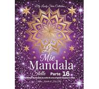 Le Mie Mandala Stelle - Parte 16: Disegni di mandala da stelle di carta originali ritagliate a mano
