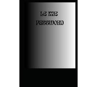 le mie password: per chi comeme dimentica sempre password ed ID questa agenda e' l' ideale... pratica e compatta ...sempre con te