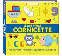 Le mie prime cornicette. I quaderni della maestra. Ediz. a colori