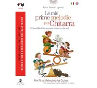Le mie prime melodie per chitarra. 20 brani facili da suonare insieme o da soli-My first melodies for guitar. 20 easy pieces to play together or alone. Partitura. Ediz. bilingue (I musicolibri)