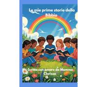 Le mie prime storie della Bibbia