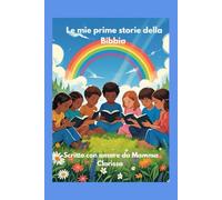 Le mie prime storie della Bibbia