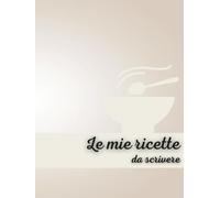 Le mie ricette: da scrivere