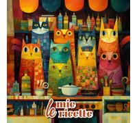 le mie ricette: il grande notebook per le ricette di un'amante dei gatti