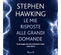 Le Mie Risposte Alle Grandi Domande (audiolibro)