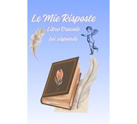 Le Mie Risposte: libro oracolo