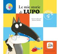 Le mie storie di lupo. Amico lupo. Ediz. a colori (Vol. 4)