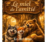 LE MIEL DE L'AMITIÉ: Conte illustré en couleur, avec jeux, activités, découverte des abeilles et texte adapté dyslexie (Arial 16) - 4-8 ans