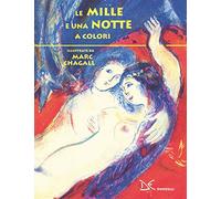 Le mille e una notte a colori. Ediz. a colori (Fiabe e storie)