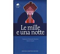 Le mille e una notte. Ediz. integrale (Grandi tascabili economici. I mammut Gold)