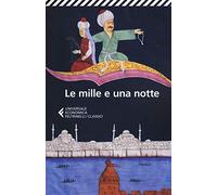 Le mille e una notte (Universale economica. I classici)