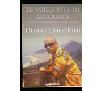 Le mille vite di Guaranà: Racconto autobiografico in rima baciata