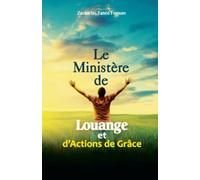 Le Ministère de Louange et d’Actions de Grâces (Prier Avec Puissance)