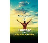 Le Ministère de Louange et d’Actions de Grâces (Prier Avec Puissance)