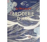 Le Minor, la broderie d'art (Beaux-Livres)