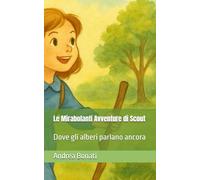 Le mirabolanti avventure di Scout: Dove gli alberi parlano ancora