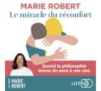 Le Miracle Du Réconfort (audiolibro)
