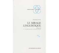 Le mirage linguistique: Essai sur la modernisation intellectuelle