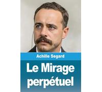 Le Mirage perpétuel