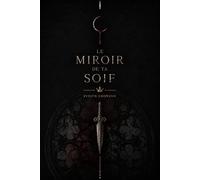 Le miroir de ta soif: Vampire, Dark fantasy