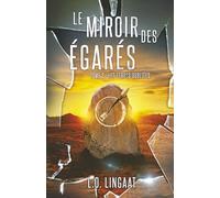 Le Miroir des Égarés: Les Terres Oubliées