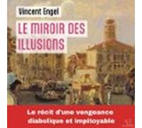 Le Miroir Des Illusions (audiolibro)