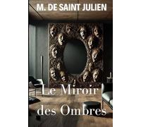 Le miroir des ombres (la serie des ombres)