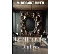 Le miroir des ombres (la serie des ombres)