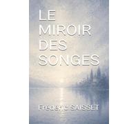 LE MIROIR DES SONGES