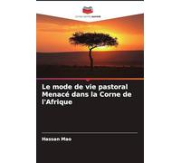 Le mode de vie pastoral Menacé dans la Corne de l'Afrique