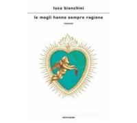 le mogli hanno sempre ragione