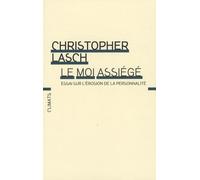 Le moi assiégé: Essai sur l'érosion de la personnalité