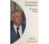 Le Moment Gorbatchev (ebook)