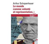 Le monde comme volonté et représentation: Tome 1