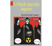 Le Monde dans trois impasses