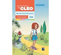 Le monde de Cléo CE2: Manuel d'entrainement + aide mémoire