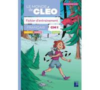 Le monde de CLEO CM1: Fichier d'entrainement + aide mémoire