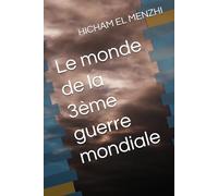 Le monde de la 3ème guerre mondiale
