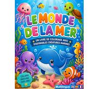 Le Monde de la Mer: Adorables Créatures Marines (Livres de coloriage multilingues pour enfants de 4 ans et plus (Français))