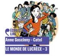 Le Monde De Lucrèce (tome 3) (audiolibro)