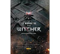 Le monde de The Witcher: L'encyclopédie du jeu vidéo