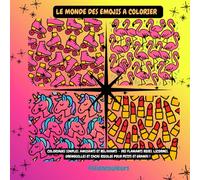 Le monde des emojis à colorier: Coloriages simples, amusants et relaxants - des flamants roses, licornes, grenouilles et cacas rigolos pour petits et grands !