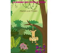 Le monde des têtes d'oeufs: Manon a un TDAH: 1