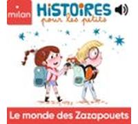 Le Monde Des Zazapouets (audiolibro)
