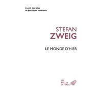 Le monde d'hier : souvenirs d'un Européen (Le Gout Des Idees)
